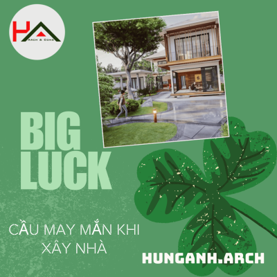 Cầu May Mắn Khi Xây Nhà, Gia Chủ Cần Làm Gì ?