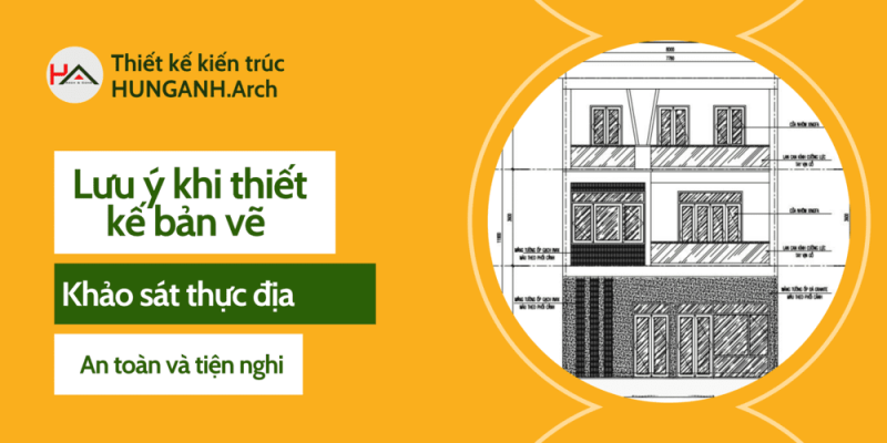 Lưu ý Khi Thiết Kế Bản Vẽ Xây Nhà