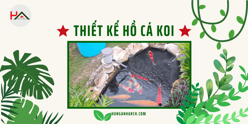 Tham Khảo Cách Thiết Kế Cảnh Quan Hồ Cá Koi, Hài Hòa Với Thiên Nhiên