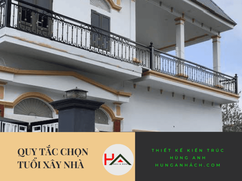 Quy Tắc Chọn Tuổi Xây Nhà Theo Phong Thủy Cần Biết