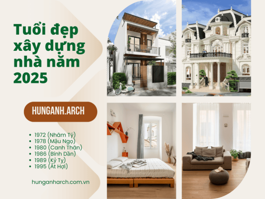 Những Tuổi Nào Xây Dựng Nhà Năm 2025 đẹp Nhất